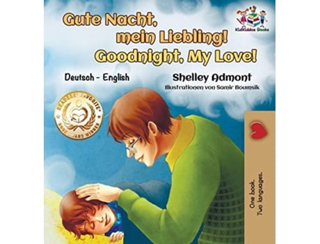 Livro Gute Nacht, mein Liebling! Goodnight, My Love! de Shelley Admont e Kidkiddos Books (Alemão - Capa Dura)