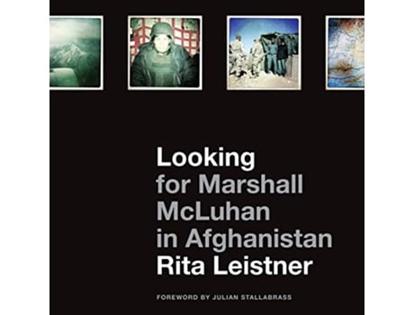 Livro Looking for Marshall McLuhan in Afghanistan de Rita Leistner (Inglês)