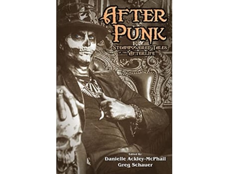 Livro After Punk Steampowered Tales of the Afterlife de Jody Lynn Nye e Gail Z Martin (Inglês)