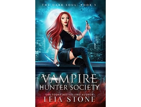 Livro The Dark Soul Vampire Hunter Society de Leia Stone (Inglês - Capa Dura)