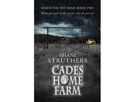 Livro Reach for the Dead Book Two Cades Home Farm de Shani Struthers (Inglês)