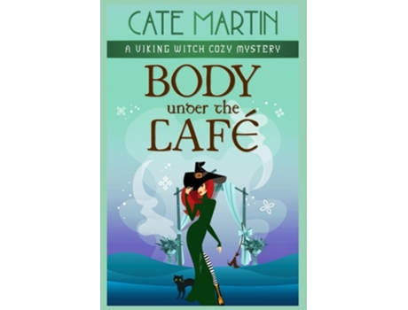 Livro Body Under the Café A Viking Witch Cozy Mystery de Cate Martin (Inglês)