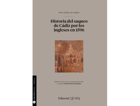 Livro Historia Del Saqueo De Cadiz Por Los Ingleses En 1 de Fray Pedro De Abreu (Espanhol)