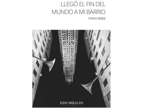 Livro Llegó El Fin Del Mundo A Mi Barrio de Frank Baez (Espanhol)