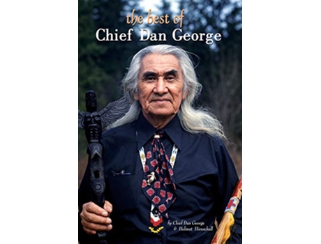 Livro The Best of Chief Dan George de Dan George Helmut Hirnschall (Inglês)