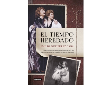 Livro El Tiempo Heredado de Emilio Gutierrez Caba (Espanhol)