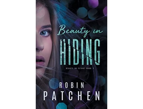 Livro Beauty in Hiding Beauty in Flight de Robin K Patchen (Inglês)