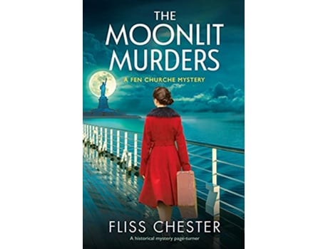 Livro The Moonlit Murders A historical mystery pageturner A Fen Churche Mystery de Fliss Chester (Inglês)