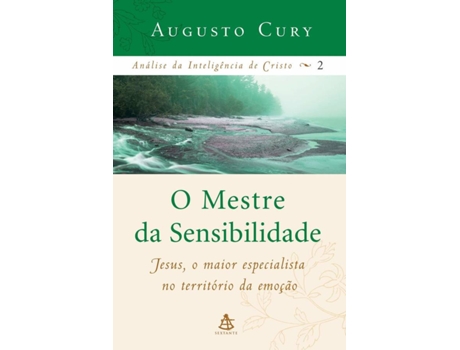 Livro O Mestre da Sensibilidade de Augusto Cury (Português do Brasil)