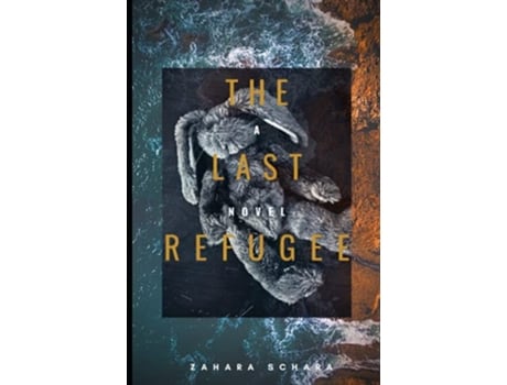 Livro The Last Refugee de Zahara Schara (Inglês)