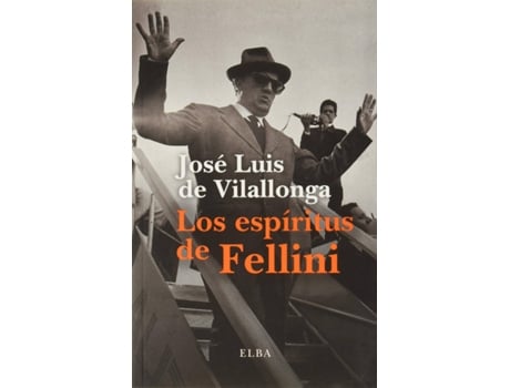 Livro Los Espíritus De Fellini de José Luis De Vilallonga (Espanhol)