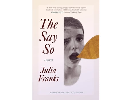 Livro Say So de Julia Franks (Inglês - Capa Dura)