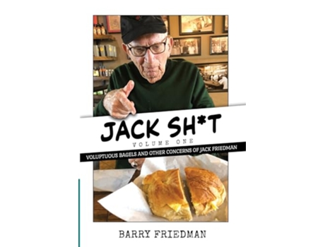 Livro Jack Sit Voluptuous Bagels and Other Concerns of Jack Friedman Jack Sht de Barry Friedman (Inglês - Capa Dura)