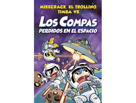 Livro Los Compas Perdidos En El Espacio de El Trollino Y Timba Vk Mikecrack (Espanhol)