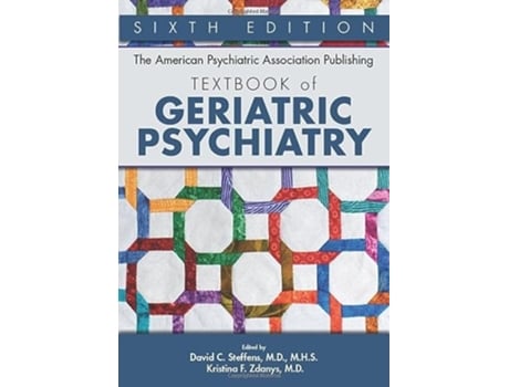 Livro American Psychiatric Association Publishing Textbook of Geriatric Psychiatry de Mhs David C Steffens Md e Md Kristina Zdanys (Inglês - Capa Dura)