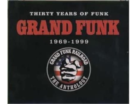 GRAND FUNK RAILROAD - Thirty Years Of Funk 1969-1999 The Anthology [3CD] 1999 [BOX SET] .