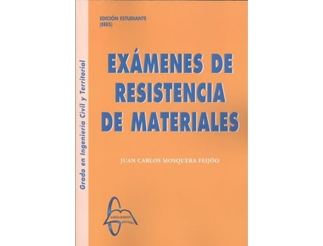 Livro Exámenes De Resistencia De Materiales de Juan Carlos Mosquera Feijoo (Español)