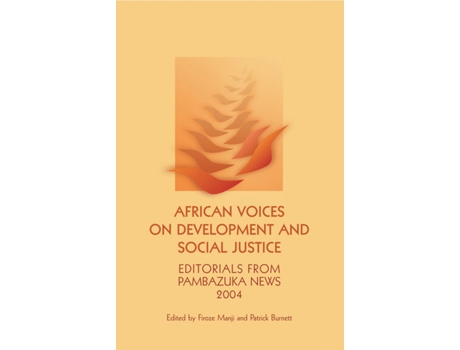 Livro African Voices on Development and Social Justice Editorials from Pambazuka News 2004 de Burnett Patrick Manji Firoze (Inglês)