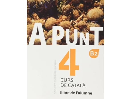 Manual Escolar A Punt. Curs De Català. Llibre De L'Alumne, 4 de Albert Vilagrasa Grandia