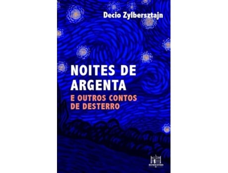 Livro Noites De Argenta E Outros Contos De Desterro de Decio Zylberstajn (Português)