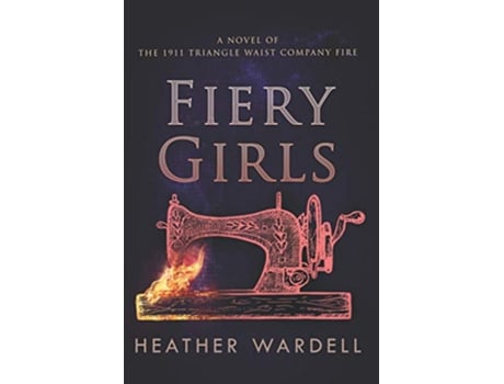 Livro Fiery Girls de Heather Wardell (Inglês)