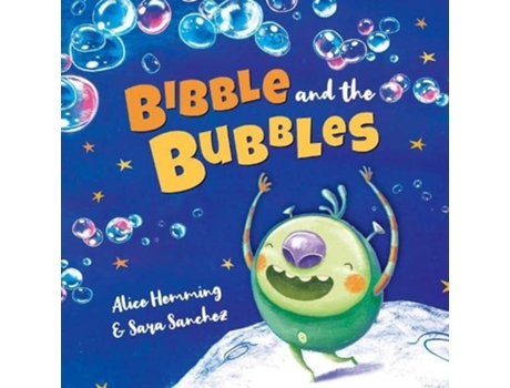 Livro Bibble and the Bubbles de Alice Hemming (Inglês)