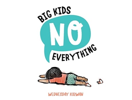 Livro Big Kids No Everything de Wednesday Kirwan (Inglês - Capa Dura)