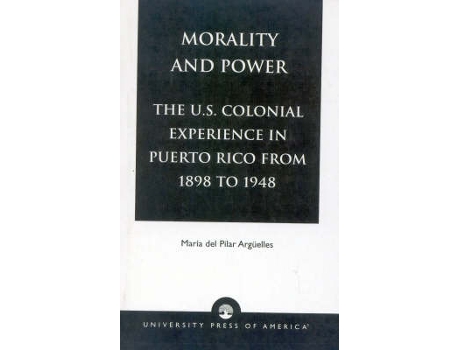 Livro morality and power de maria del pilar arguelles (inglês)