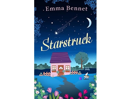 Livro STARSTRUCK a heartwarming feelgood romance to fall in love with de Emma Bennet (Inglês)