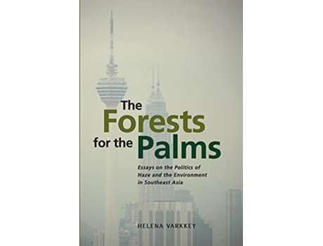 Livro Forests for the Palms de Helena Varkkey (Inglês)