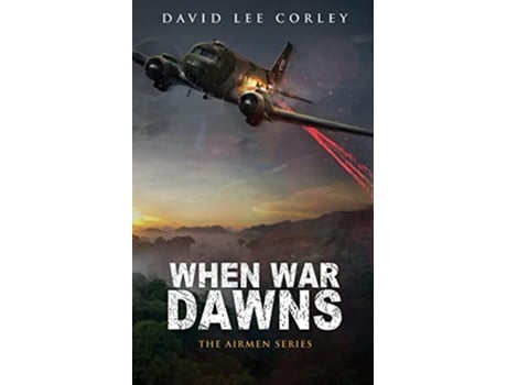 Livro When War Dawns de David Lee Corley (Inglês)