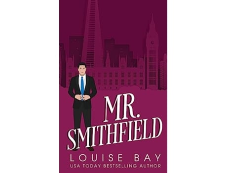 Livro Mr Smithfield A British Billionaire Romance The Mister Series de Louise Bay (Inglês)