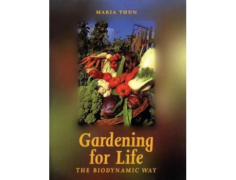 Livro gardening for life de maria thun (inglês)