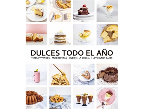 Livro Dulces Todo El Año. 80 Recetas Para Disfrutar En Cada Estación de Teresa Vivancos (Espanhol)