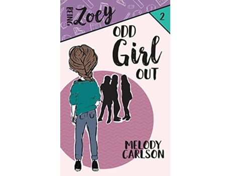 Livro Odd Girl Out Being Zoey de Melody Carlson (Inglês)