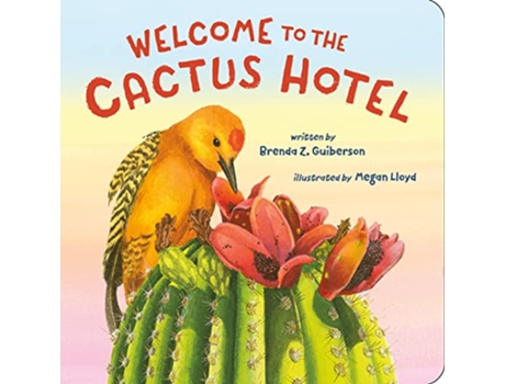 Livro Welcome to the Cactus Hotel de Brenda Z Guiberson (Inglês - Capa Dura)