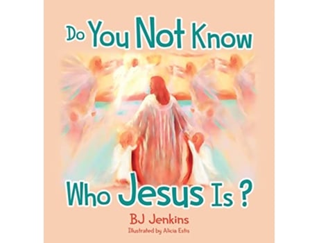 Livro Do You Not Know Who Jesus Is de Bj Jenkins (Inglês)