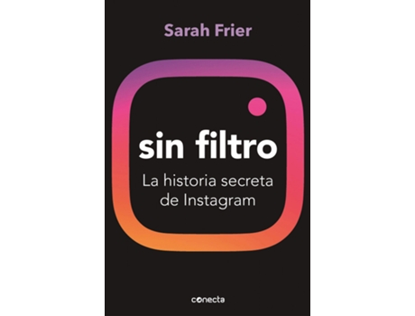 Livro Sin Filtro de Sarah Frier (Espanhol)