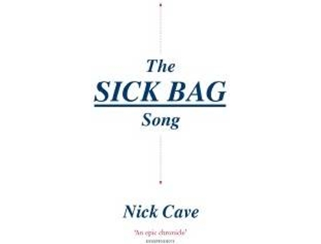 Livro The Sick Bag Song de Nick Cave