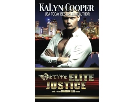 Livro ELITE Justice Guardian ELITE de Kalyn Cooper (Inglês)