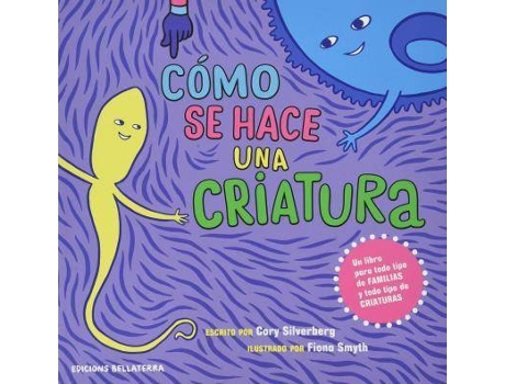 Livro ¿Cómo se hace una criatura? de Cory Silverberg (Espanhol)