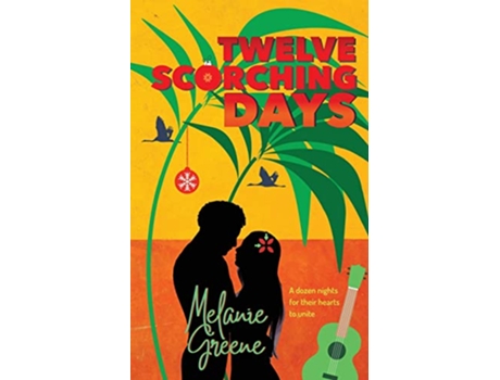 Livro Twelve Scorching Days Dunway Siblings de Melanie Greene (Inglês)