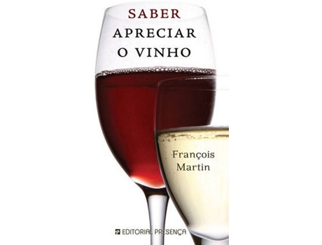 Livro Saber Apreciar O Vinho de François Martin