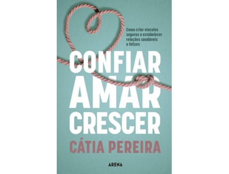 Livro Confiar, Amar, Crescer de Cátia Pereira (Português)