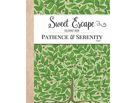 Livro Sweet Escape Coloring Book Patience Serenity de Coloring Books for Adults (Inglês)