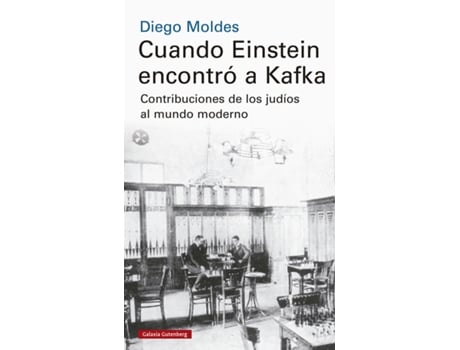 Livro Cuando Einstein Encontró A Kafka de Diego Moldes (Español)