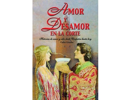 Livro Amor Y Desamor En La Corte de Grixalba Carlos (Espanhol)