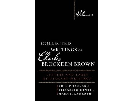 Livro Collected Writings of Charles Brockden Brown de Philip Barnard, Elizabeth Hewitt et al. (Inglês - Capa Dura)