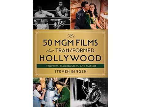 Livro 50 MGM Films That Transformed Hollywood de Steven Bingen (Inglês - Capa Dura)