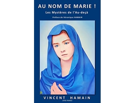 Livro Au nom de Marie Les mystères de lAudeçà French Edition de Vincent Hamain (Francês)